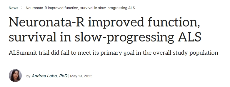 Neuronata-R 改善緩慢進展型 ALS 患者的功能和生存 Neuronata-R 改善緩慢進展型 ALS 患者的功能和生存
