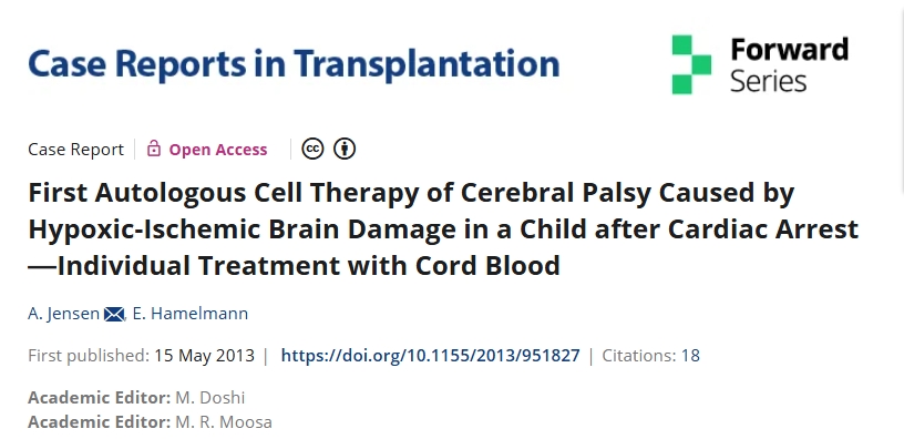 首次對心臟驟停后缺氧缺血性腦損傷引起的腦癱進行自體細胞治療--臍帶血的個體化治療 首次對心臟驟停后缺氧缺血性腦損傷引起的腦癱進行自體細胞治療--臍帶血的個體化治療