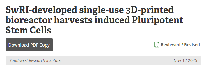 西南研究院開發的一次性3D打印生物反應器可收獲誘導多能干細胞 西南研究院開發的一次性3D打印生物反應器可收獲誘導多能干細胞