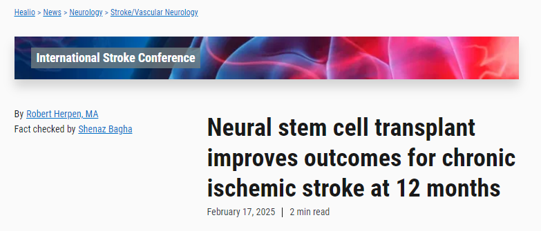 神經(jīng)干細(xì)胞移植可改善慢性缺血性卒中患者12個月后的預(yù)后 神經(jīng)干細(xì)胞移植可改善慢性缺血性卒中患者12個月后的預(yù)后