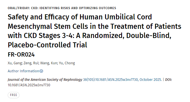 人臍帶間充質(zhì)干細胞治療慢性腎病3-4期患者的安全性和有效性：一項隨機、雙盲、安慰劑對照試驗
FR-OR024